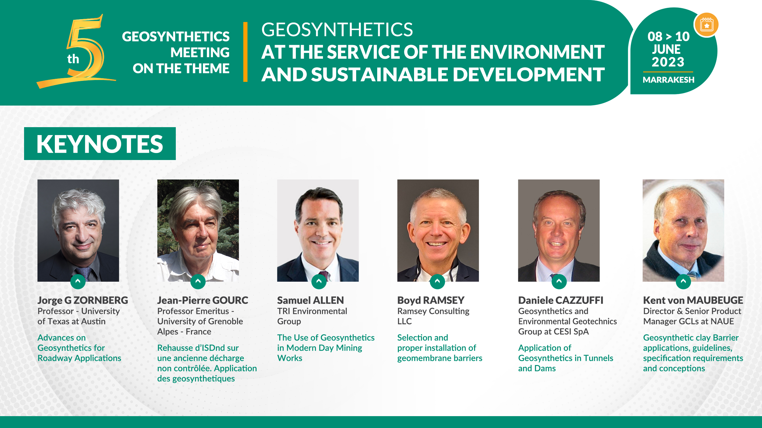 The 5th Geosynthetics Meeting, entitled as “Geosynthetics at the service of the environment and sustainable development »